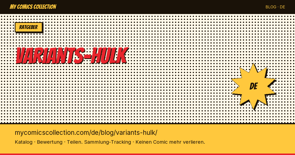 Hulk-Varianten — Artikelillustration