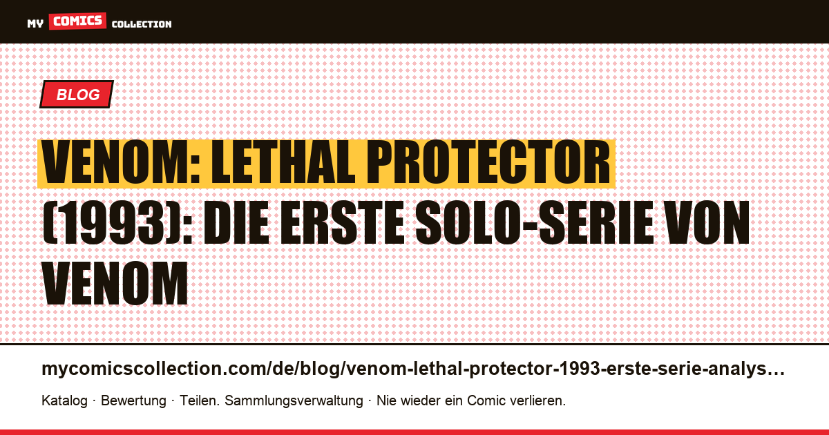 Venom: Lethal Protector (1993), die erste Solo-Serie im Detail, Artikelillustration