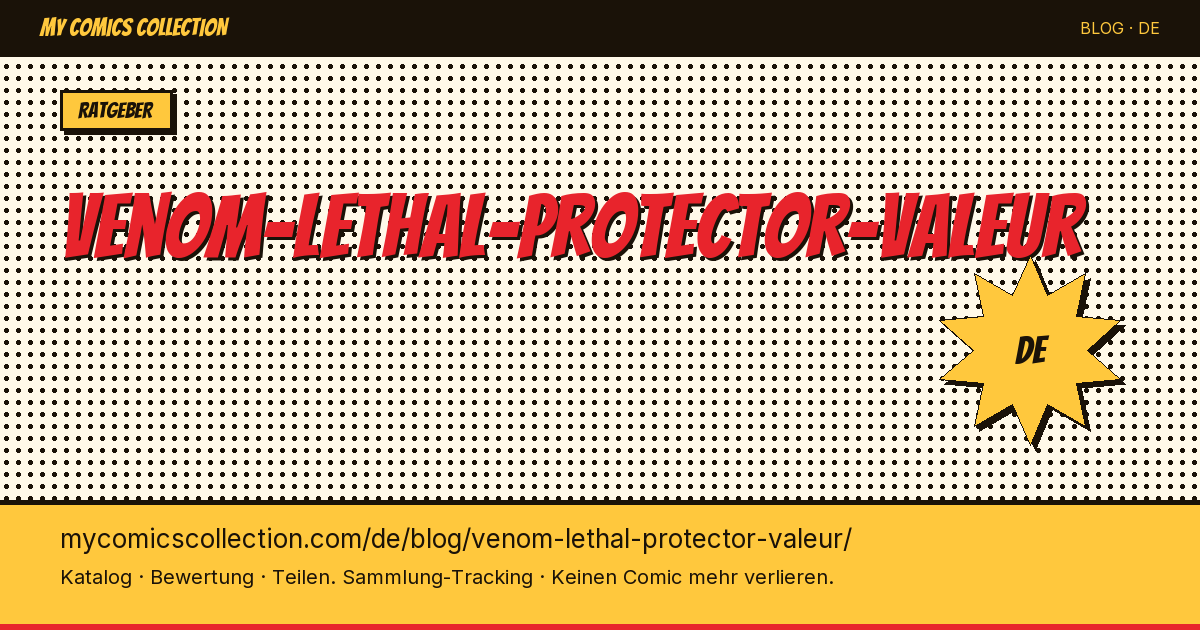 Venom: Lethal Protector – Wert & Preisentwicklung — Artikelillustration