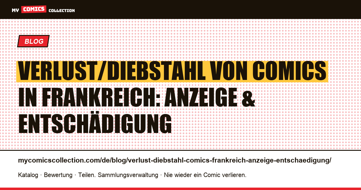Verlust oder Diebstahl von Comics in Frankreich: Anzeige und Entschädigung, Artikelillustration
