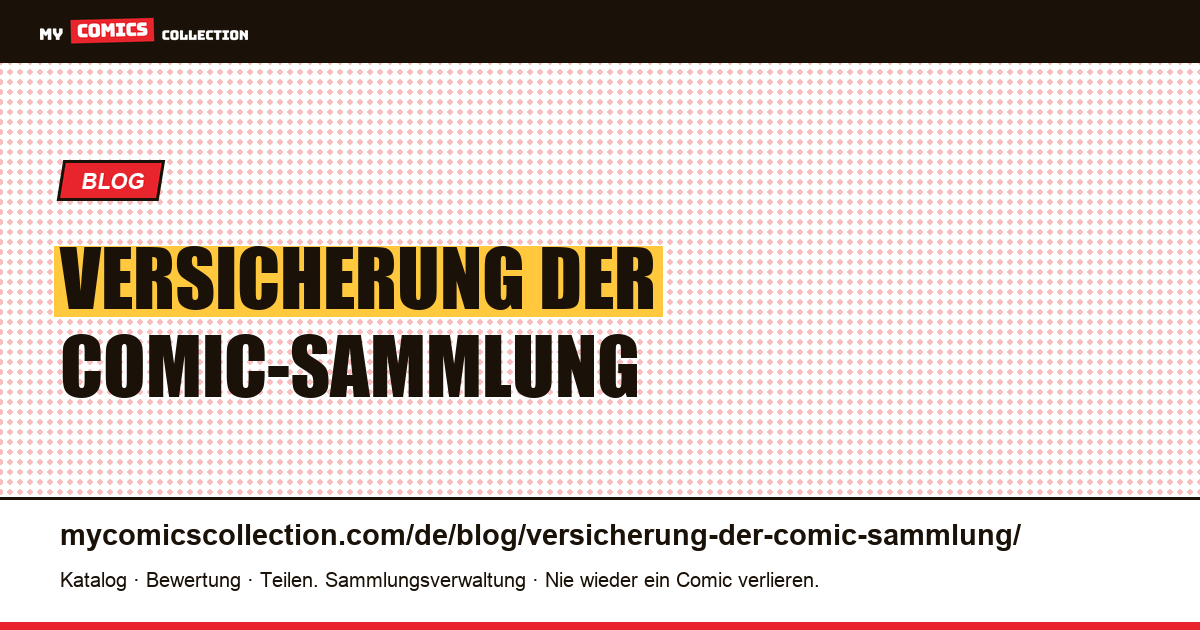Versicherung der Comic-Sammlung — Artikelillustration