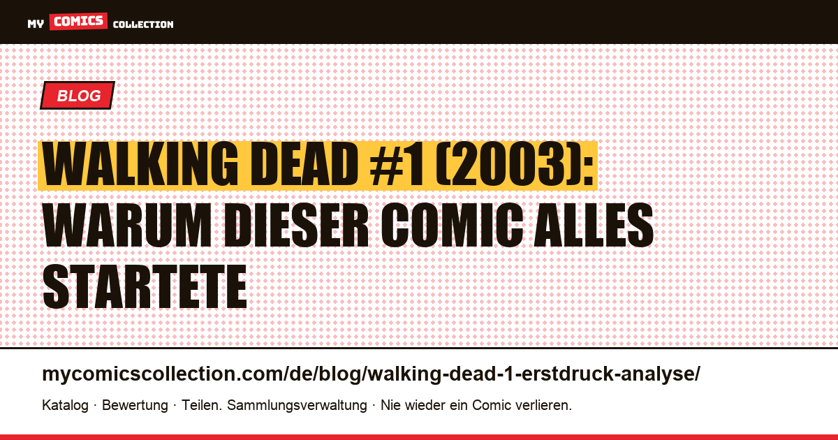 The Walking Dead #1 (2003): Analyse der grundlegenden Ausgabe von Kirkman und Moore, Artikelillustration