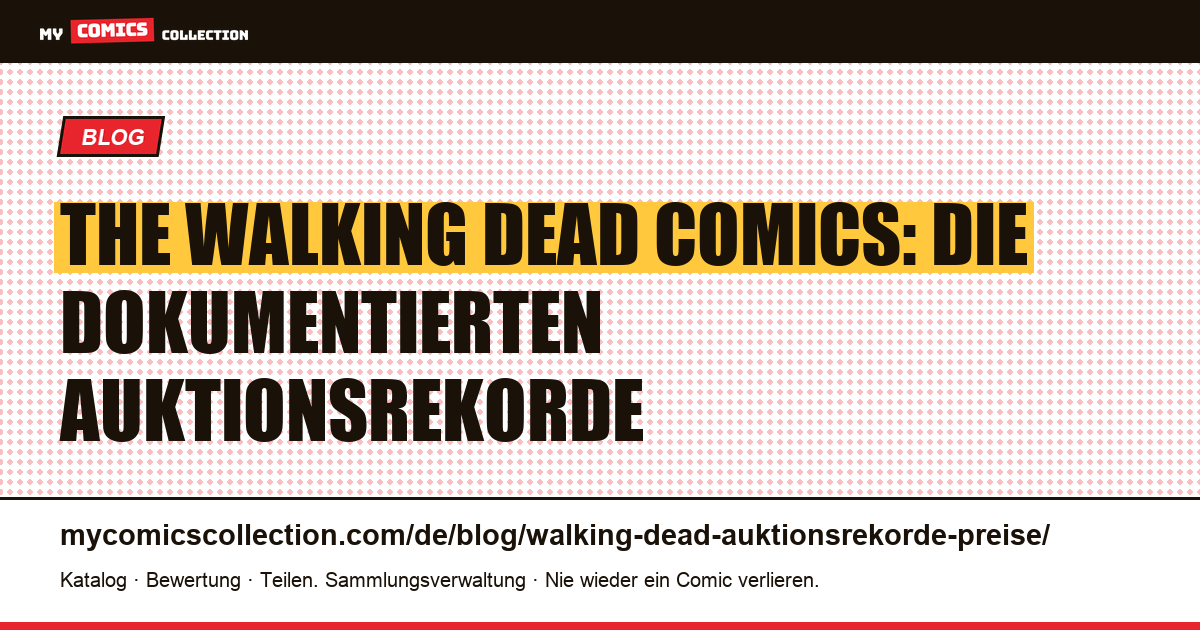 The Walking Dead: Auktionsrekorde und Preise der Schlüsselausgaben, Artikelillustration