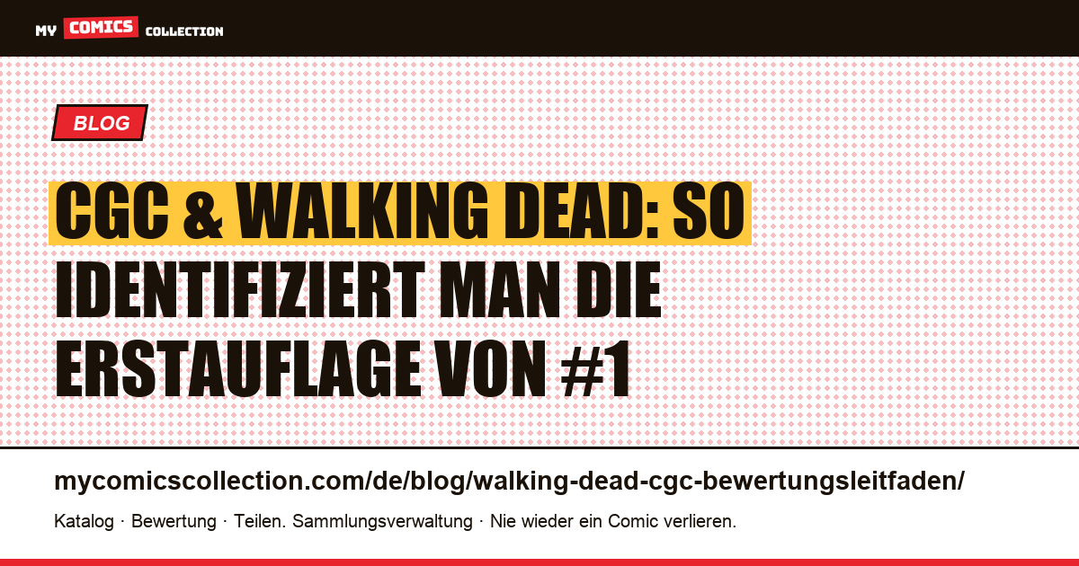 CGC-Leitfaden für The Walking Dead: Image-Comics-Schlüsselausgaben identifizieren und bewerten lassen, Artikelillustration