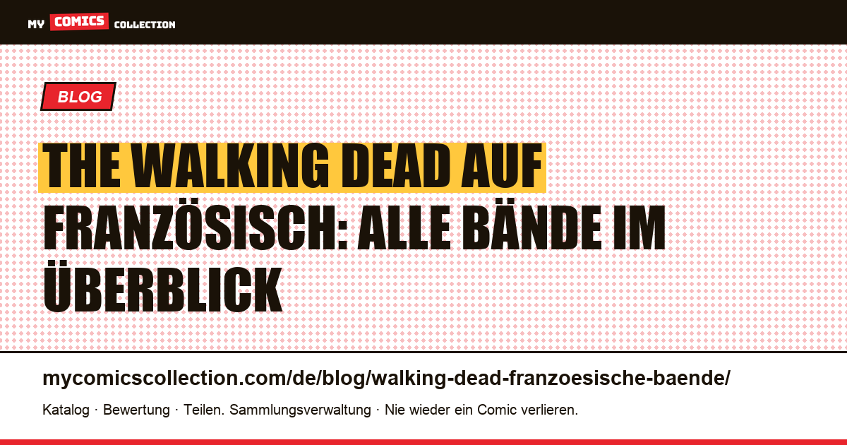 The Walking Dead auf Französisch: Bände und Nummern, Artikelillustration