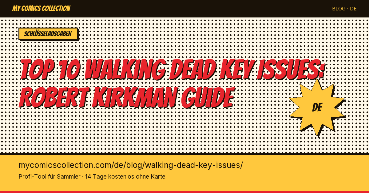 Top 10 Walking Dead Key Issues zum Besitzen — Artikel-Illustration