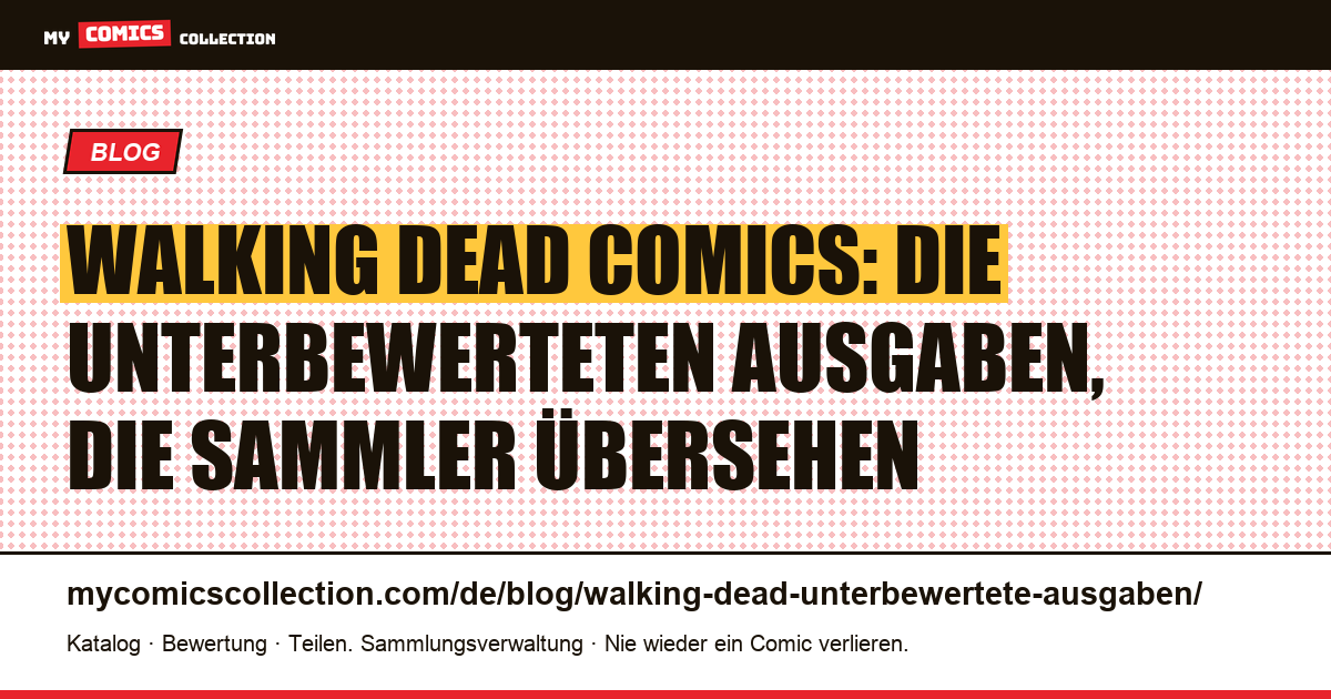 Walking Dead: die unterbewerteten Ausgaben, die man kennen sollte, Artikelillustration
