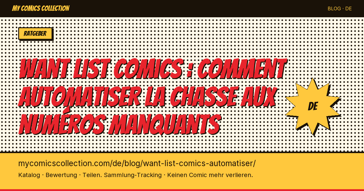 Want List für Comics: So automatisieren Sie die Jagd auf fehlende Hefte — Artikelillustration