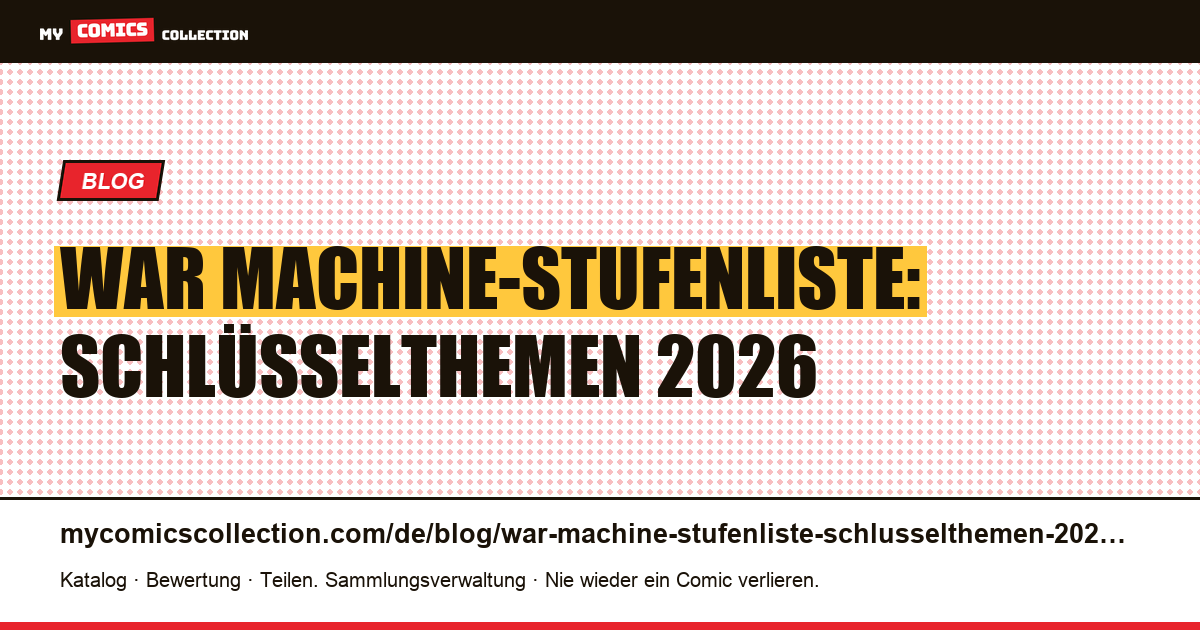 War Machine-Stufenliste: Schlüsselthemen 2026 — Artikelillustration