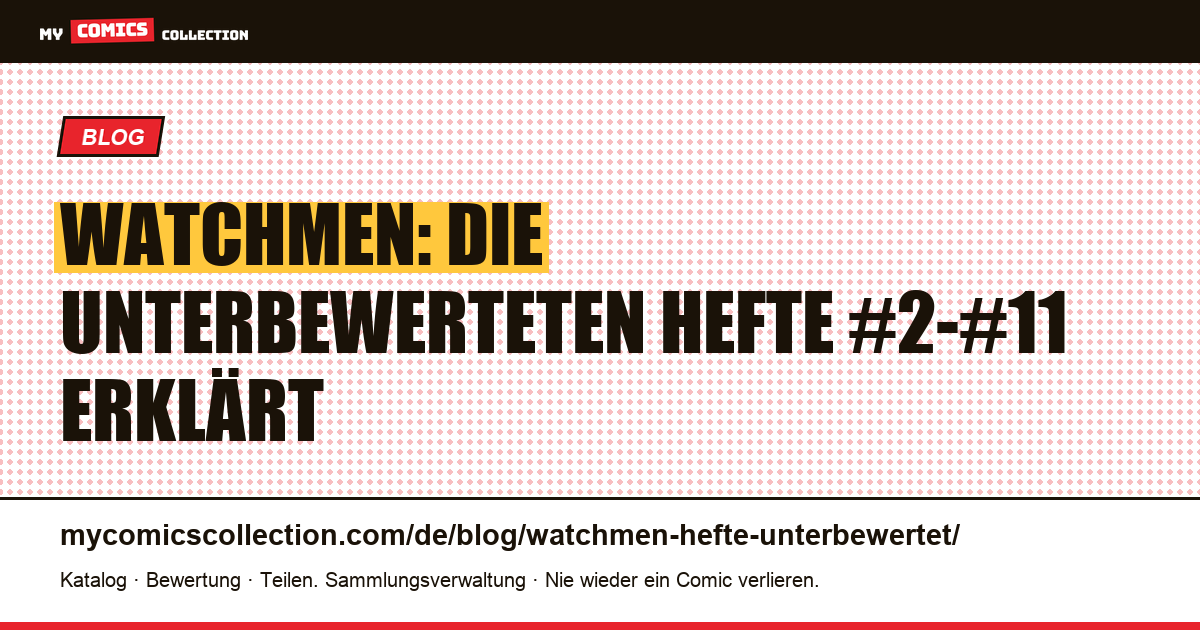 Watchmen: Welche Hefte unterbewertet sind (und warum), Artikelillustration