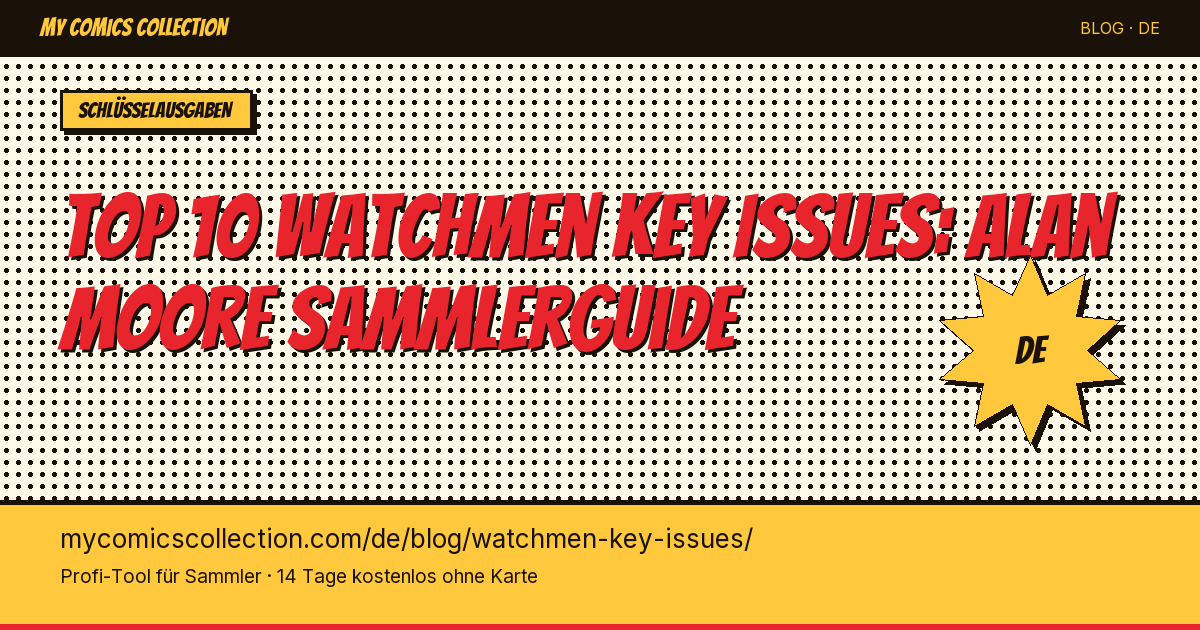 Top 10 Watchmen Key Issues zum Besitzen — Artikel-Illustration