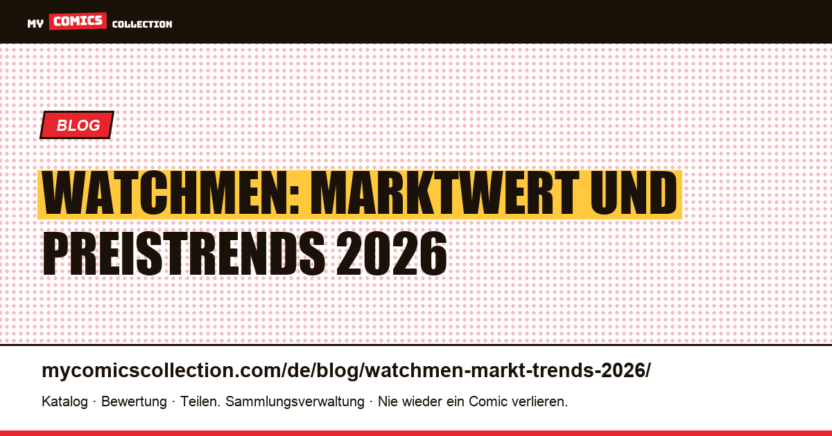 Watchmen: Markt und Preistrends 2026, Artikelillustration
