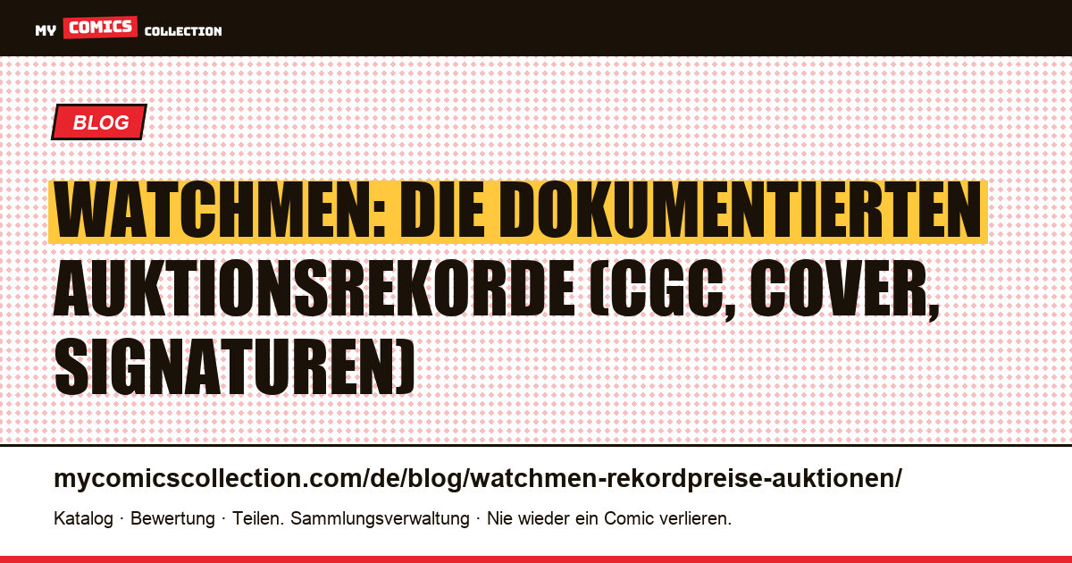 Watchmen: Rekordpreise bei Auktionen und Notierungen der Schlüsselausgaben (1986-87), Artikelillustration