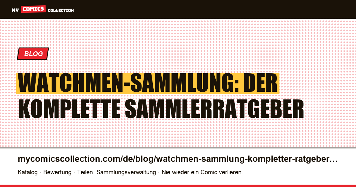 Watchmen-Sammlung: Der komplette Ratgeber, Artikelillustration