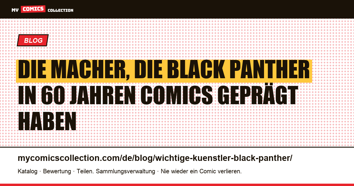 Die wichtigsten Künstler von Black Panther: von Kirby bis Coates, Artikelillustration