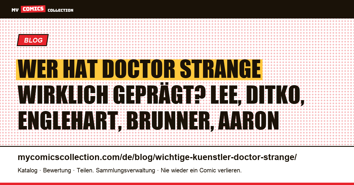 Die Schöpfer, die Doctor Strange geprägt haben, Artikelillustration