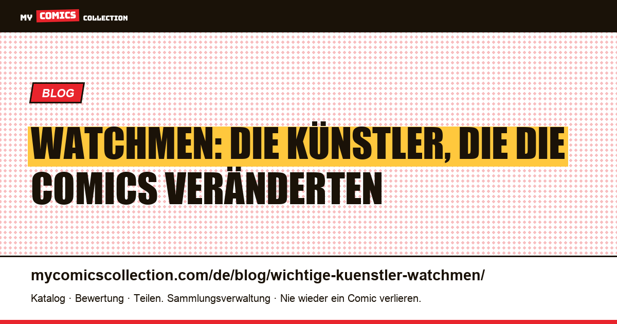 Die Schöpfer von Watchmen: Moore, Gibbons, Higgins und ihre Erben, Artikelillustration