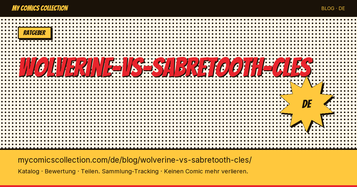 Wolverine vs. Sabretooth: Die wichtigsten Schlüsselausgaben — Artikelillustration