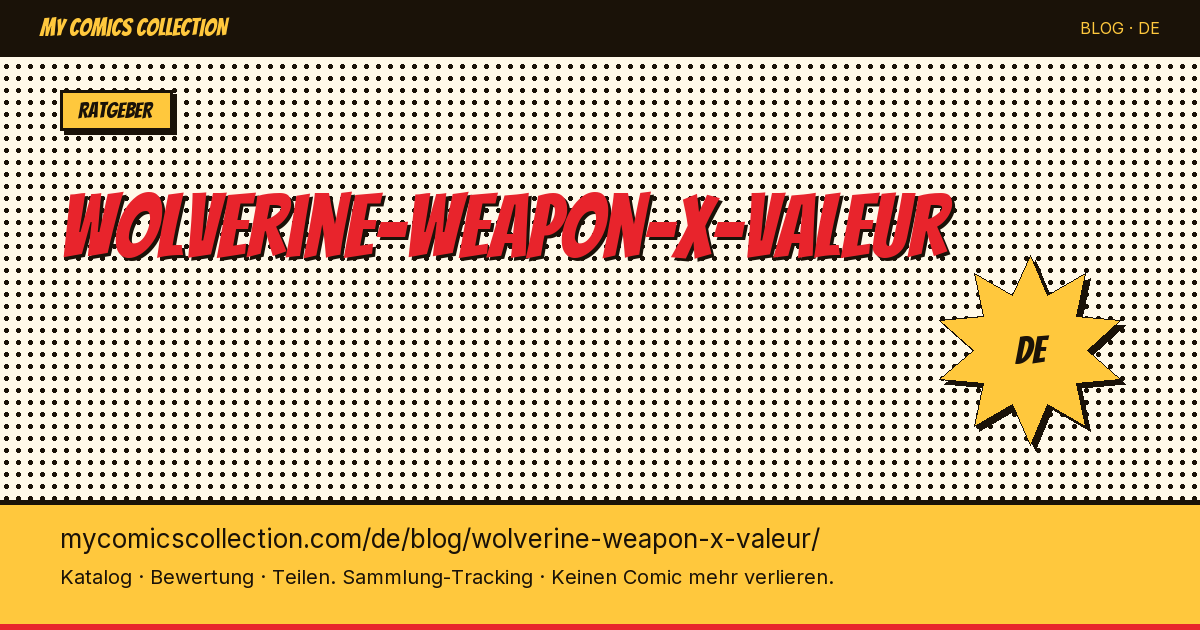 Wolverine: Weapon X – Wert — Artikelillustration