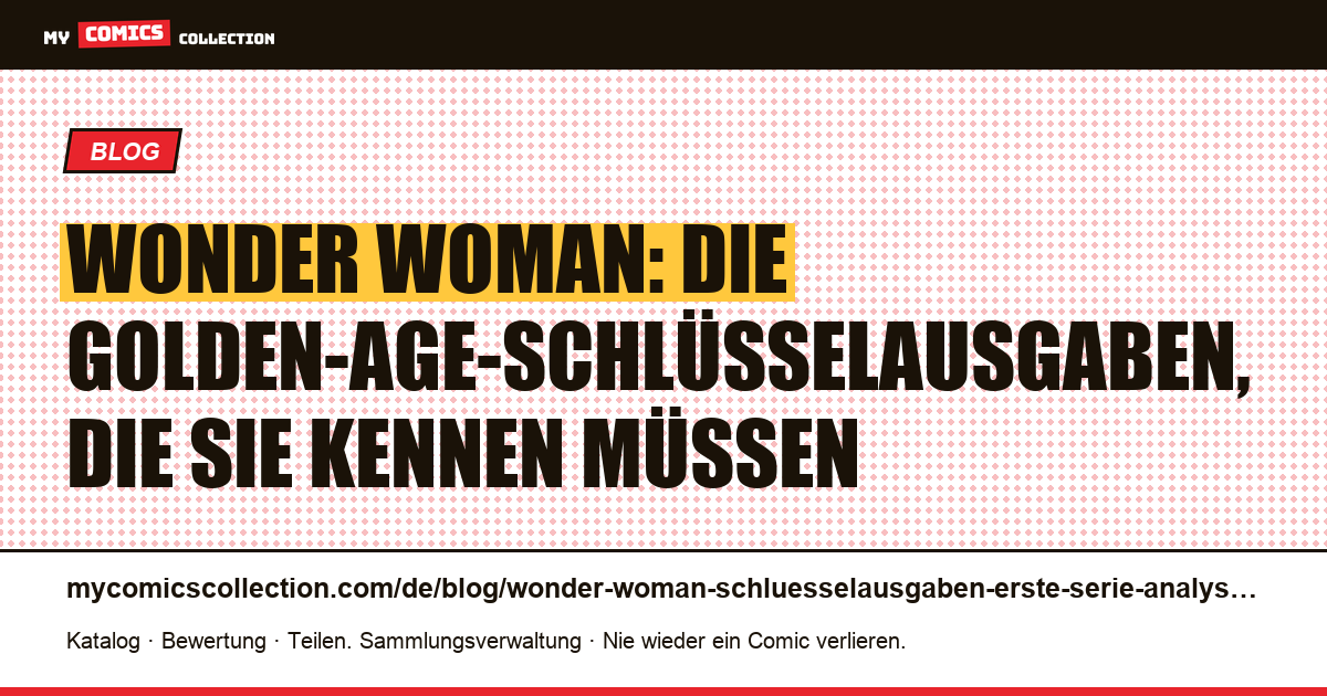 Wonder Woman: Die Schlüsselausgaben der ersten Serie (1941-1942), Artikelillustration