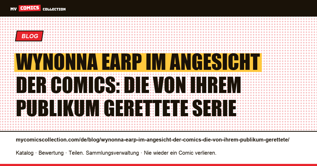 Wynonna Earp im Angesicht der Comics: Die von ihrem Publikum gerettete Serie — Artikelillustration