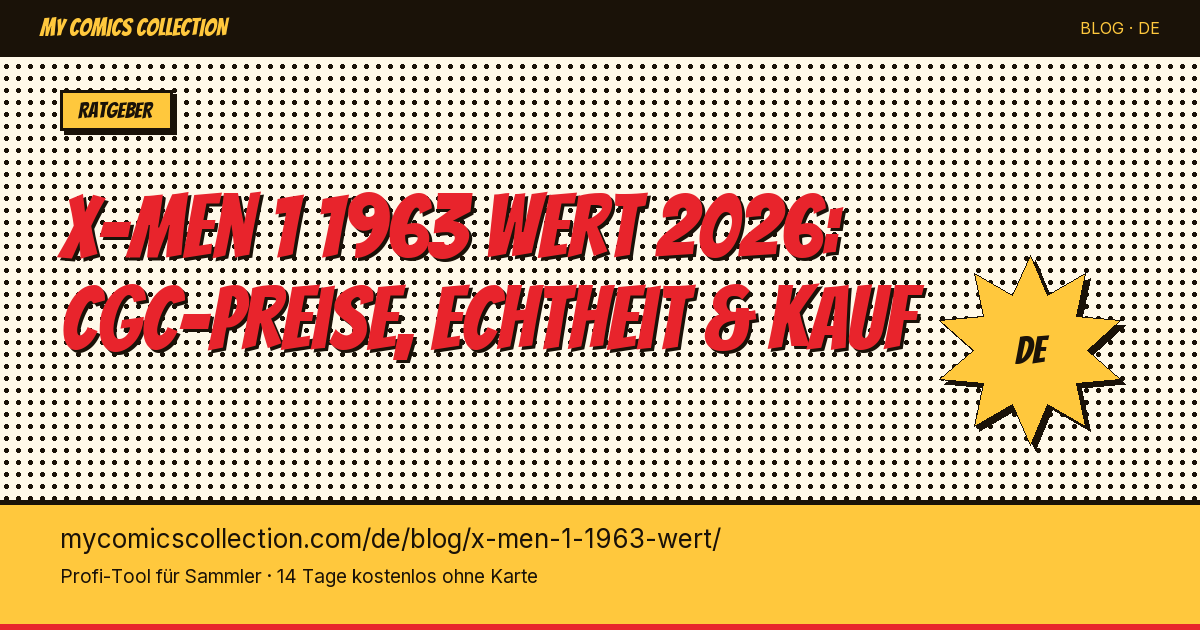 Was ist X-Men #1 von 1963 wert? Der komplette Ratgeber 2026 — Artikel-Illustration