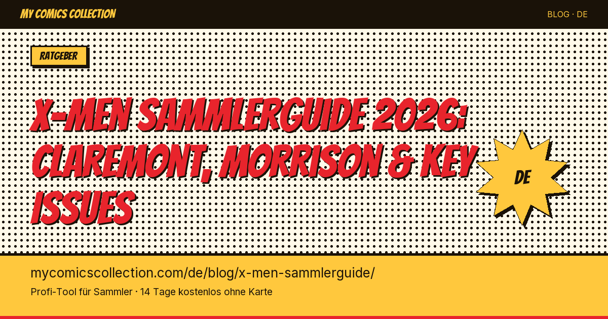 X-Men Sammlerguide: Deine Sammlung richtig aufbauen — Artikel-Illustration