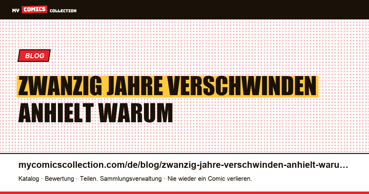 Zwanzig Jahre: ein Verschwinden, das anhielt, und warum — Artikelillustration