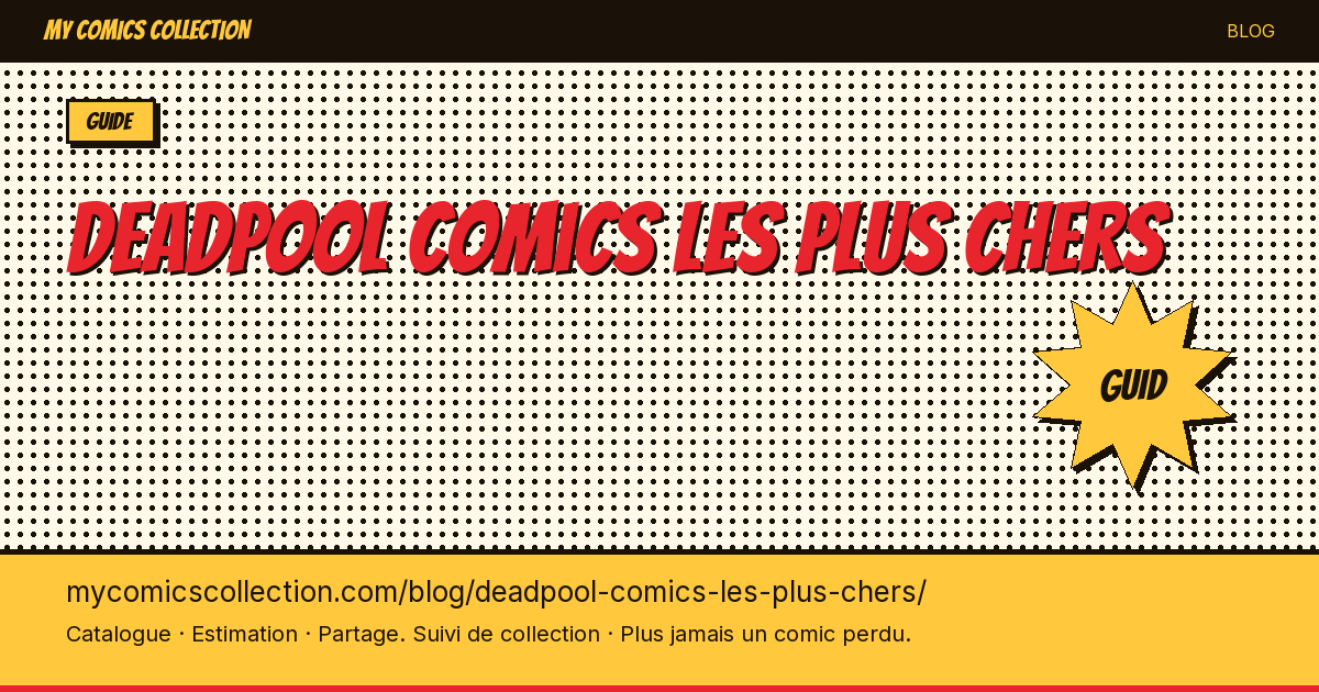 Comics Deadpool les plus chers — illustration article