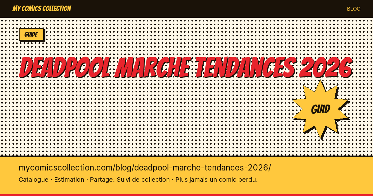 Deadpool : tendances du marché 2026 — illustration article