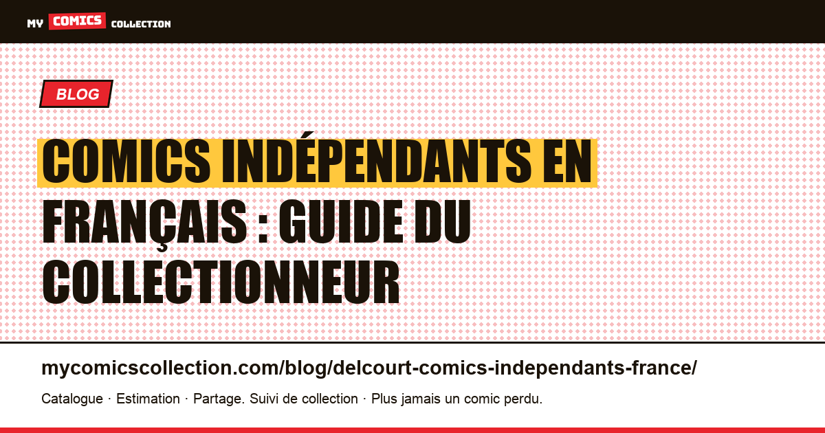 Delcourt et les comics indépendants en français : ce qui change, illustration article