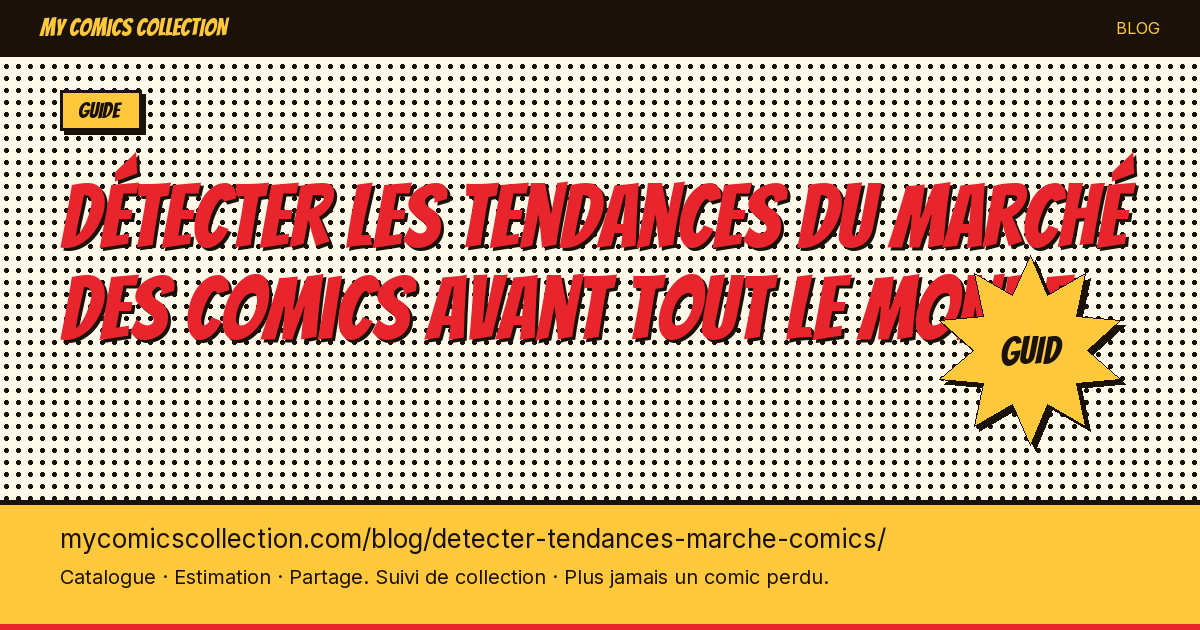Détecter les tendances du marché des comics avant tout le monde — illustration article