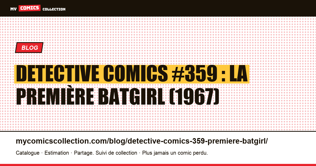 Detective Comics #359 (1967) : la première Batgirl de Barbara Gordon, illustration article