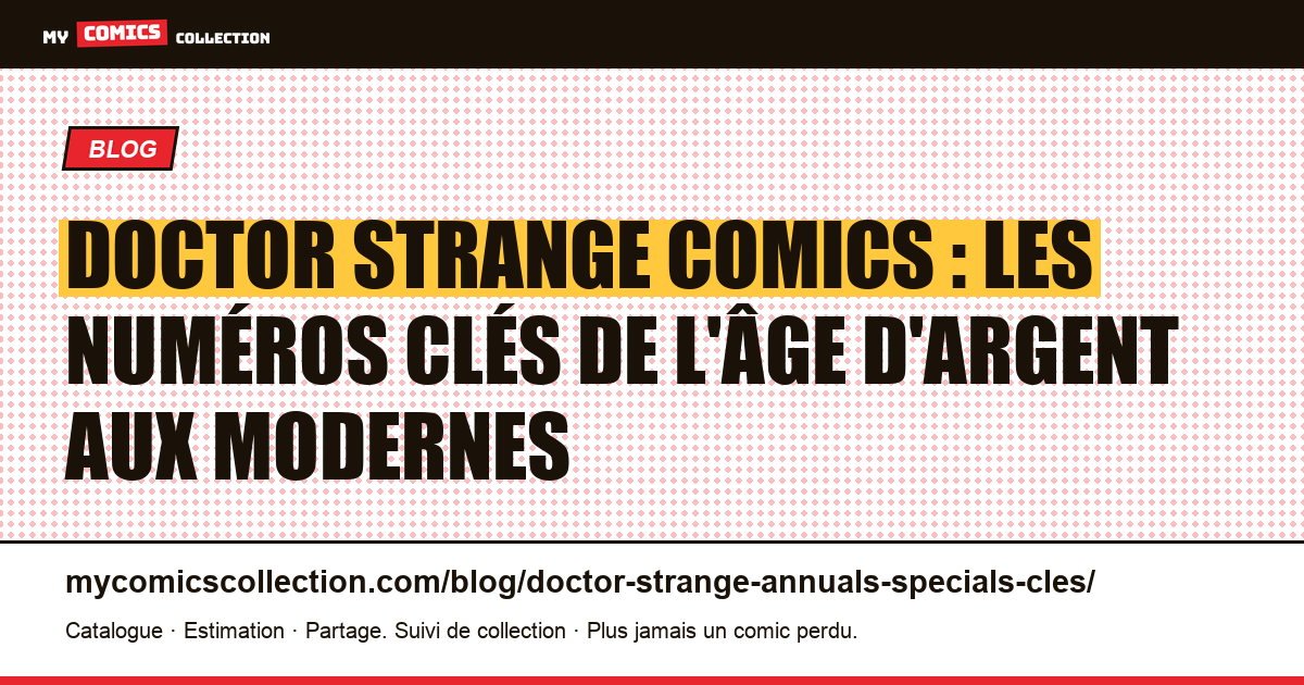 Doctor Strange : numéros clés, premières apparitions et modernes à posséder, illustration article