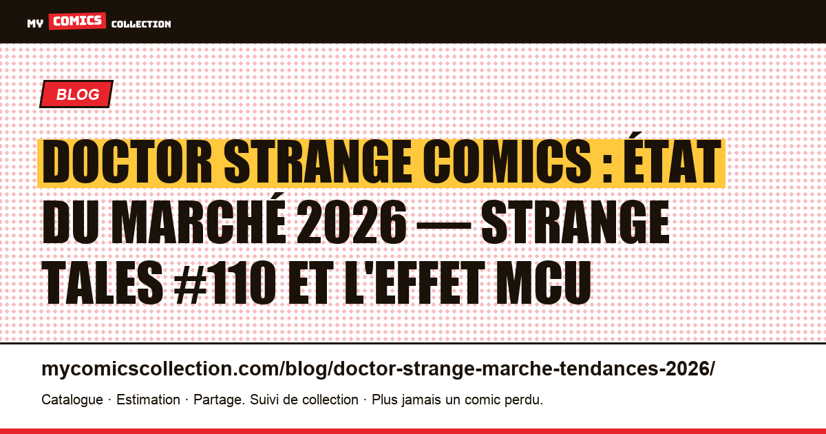 Doctor Strange : marché et tendances 2026, illustration article