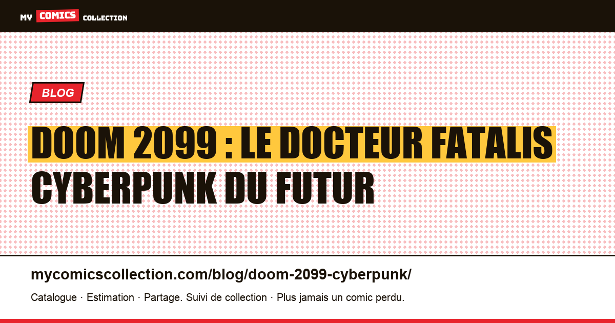 Doom 2099 : le Docteur Fatalis cyberpunk du futur — illustration article