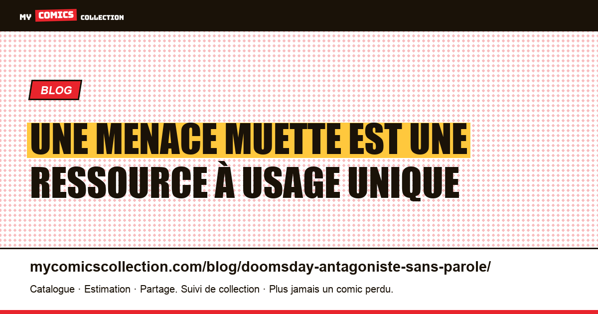 Une menace muette est une ressource à usage unique — illustration article