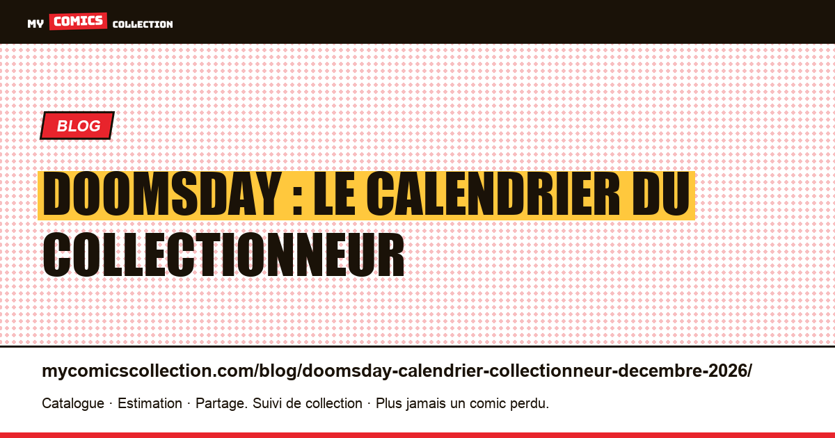 Doomsday : le calendrier du collectionneur, illustration article