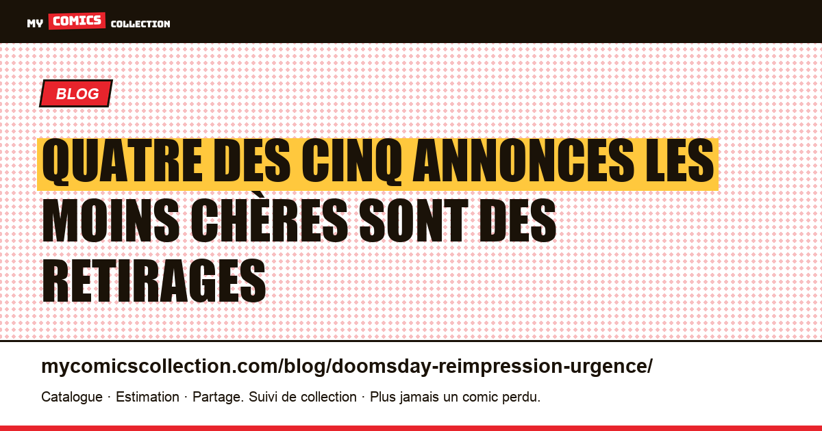 Quatre des cinq annonces les moins chères sont des retirages — illustration article