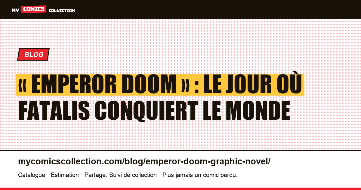 « Emperor Doom » : le jour où Fatalis conquiert le monde — illustration article