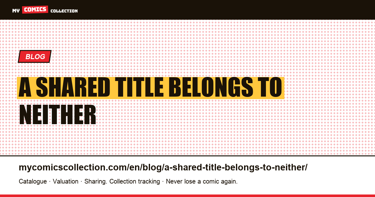 A shared title belongs to neither — article illustration