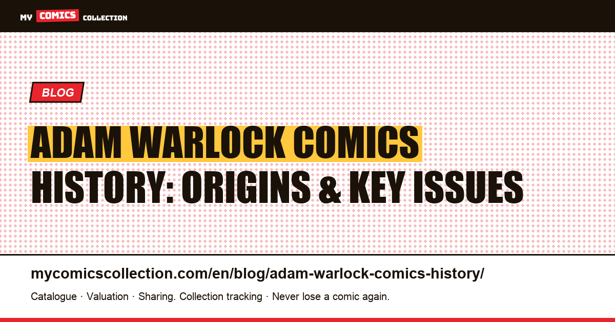 The History of Adam Warlock: From Fantastic Four #66 to the MCU — article illustration