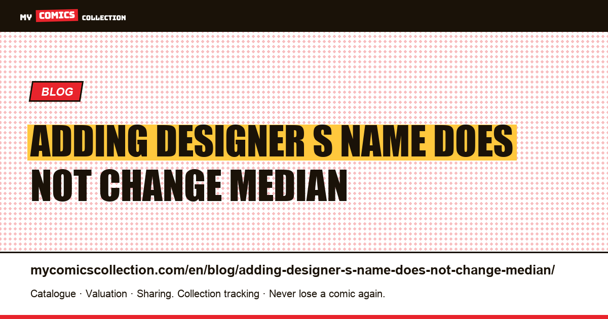 Adding the designer's name does not change the median by one dollar — article illustration