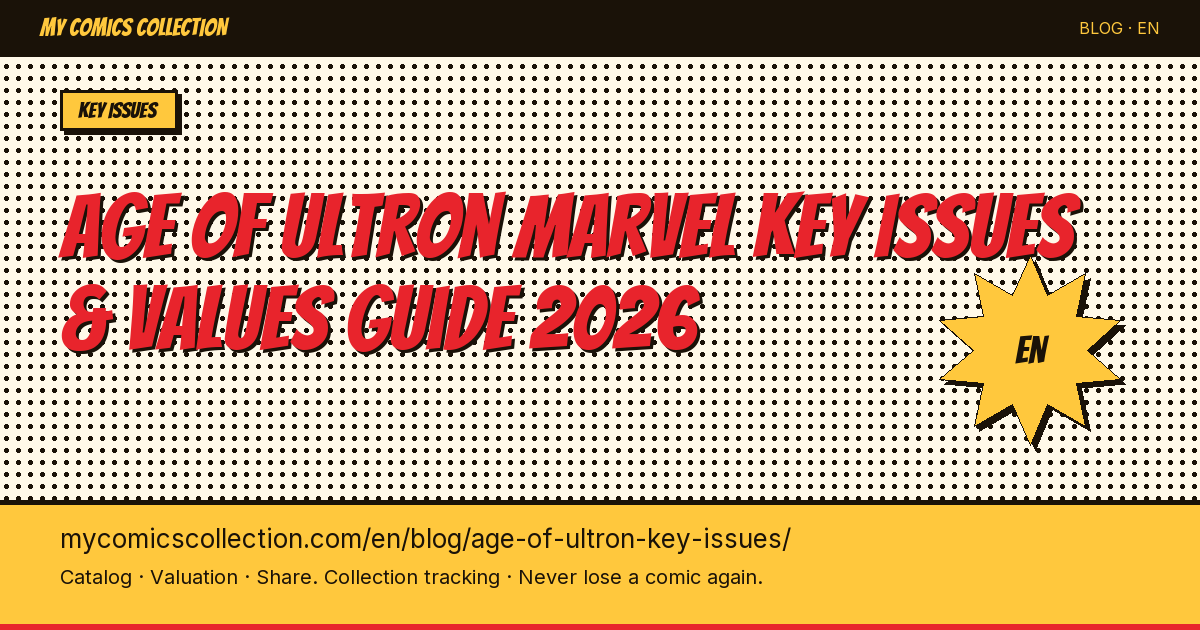 Age of Ultron: The Marvel Key Issues to Remember — article illustration