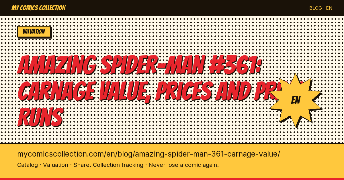 Amazing Spider-Man #361 — Carnage's First Full Appearance: CGC Value & Buying Guide — article illustration