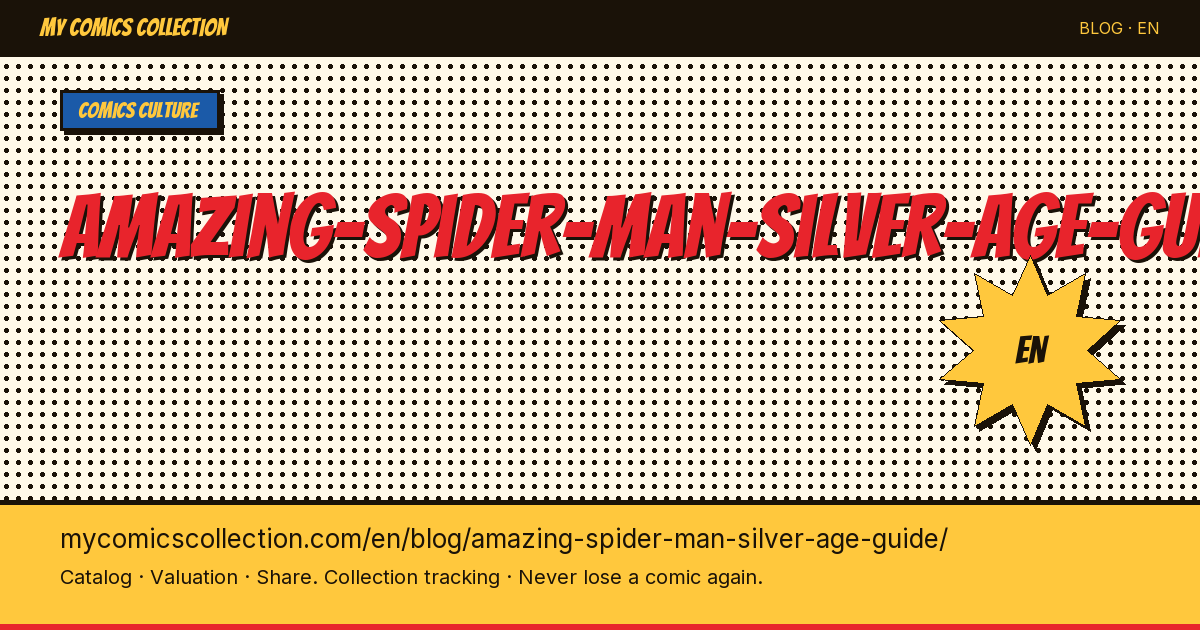 How to Collect Amazing Spider-Man #1–100: The Complete Silver Age Guide — article illustration