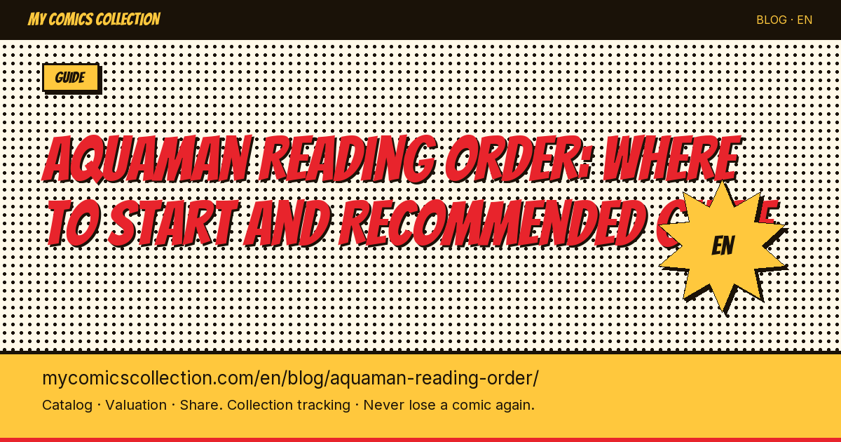 Aquaman Reading Order: The Complete Guide to Every Run and Era — article illustration