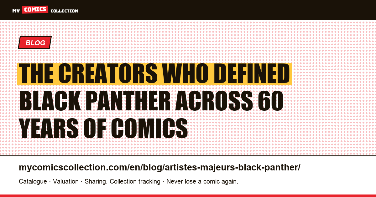 The Major Black Panther Creators: From Kirby to Coates, article illustration