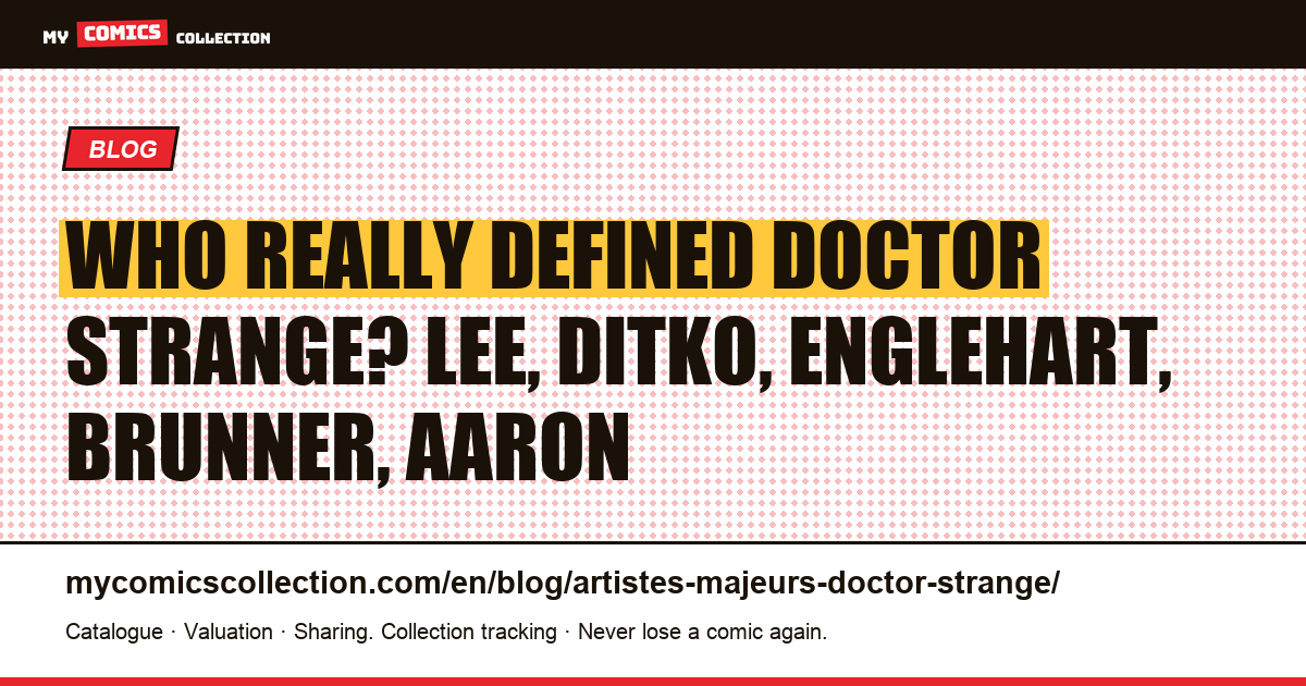 The artists who defined Doctor Strange, article illustration
