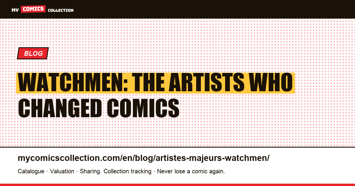 The Creators of Watchmen: Moore, Gibbons, Higgins and Their Heirs, article illustration
